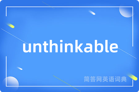 unthinkable