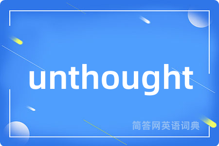 unthought