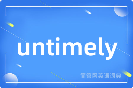 untimely