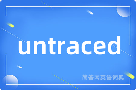 untraced