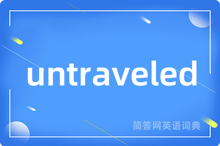 untraveled