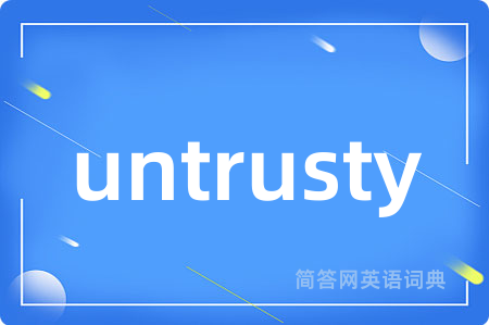 untrusty