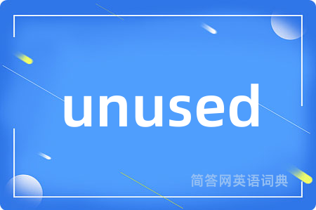 unused