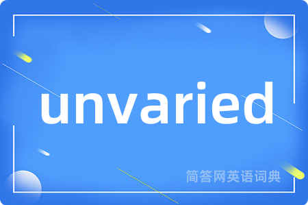 unvaried
