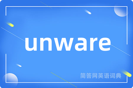 unware