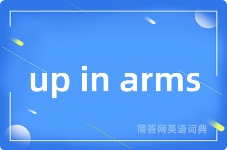 up in arms