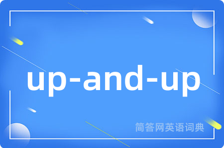 up-and-up