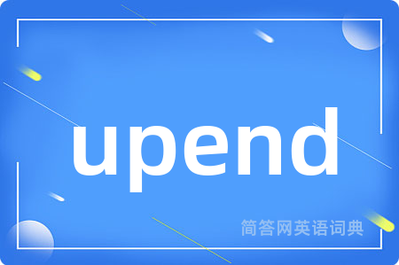 upend