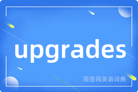upgrades