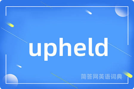 upheld