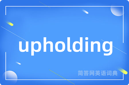 upholding