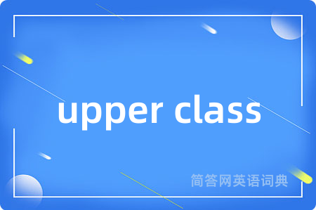 upper class