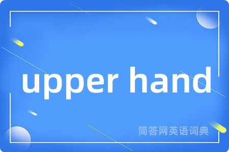 upper hand