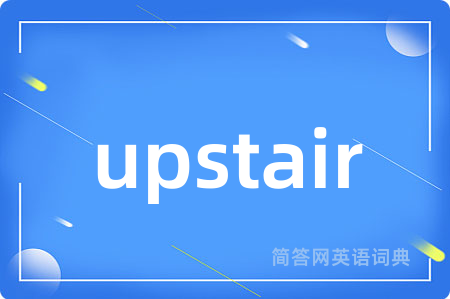 upstair