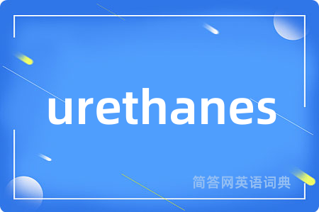 urethanes