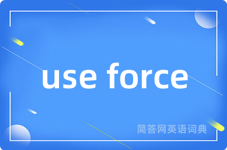 use force