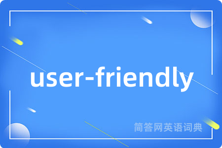 user-friendly