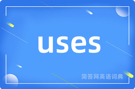 uses