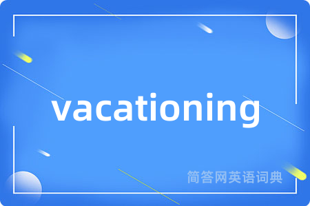 vacationing