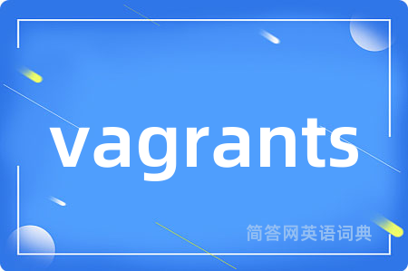 vagrants