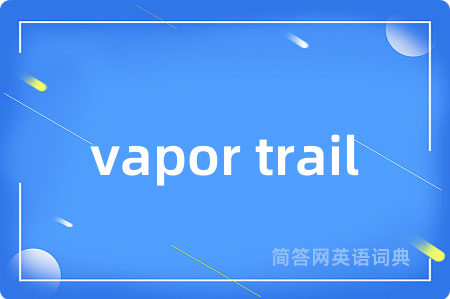 vapor trail