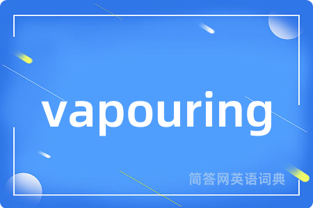 vapouring