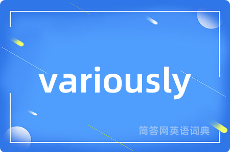 variously