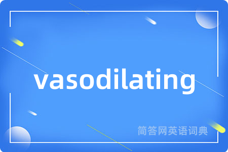 vasodilating