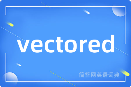 vectored