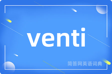 venti