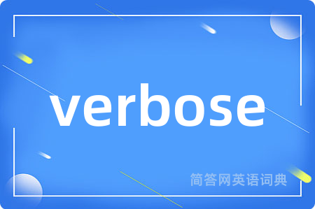 verbose