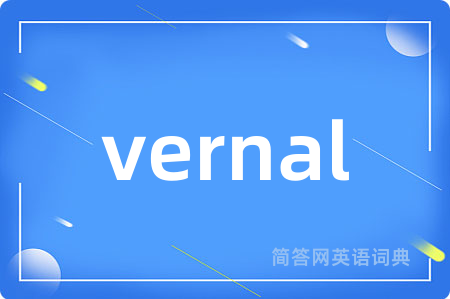 vernal