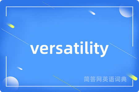 versatility
