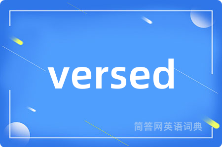 versed