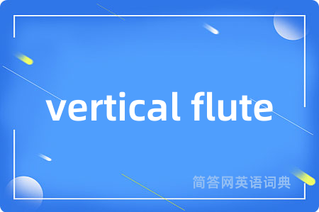 vertical flute