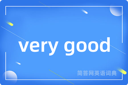 very good