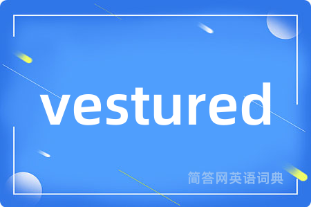 vestured