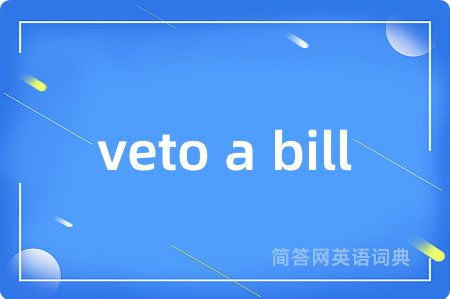 veto a bill