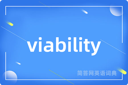 viability