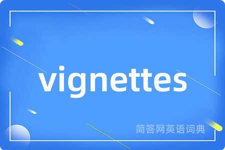 vignettes
