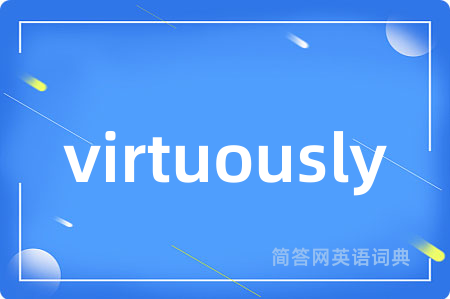 virtuously