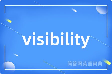 visibility