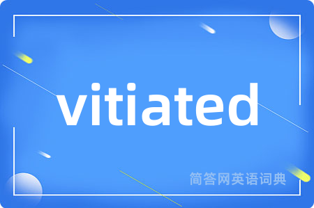 vitiated