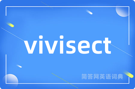 vivisect