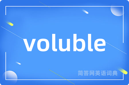 voluble