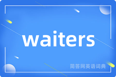 waiters