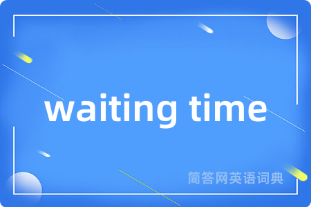 waiting time