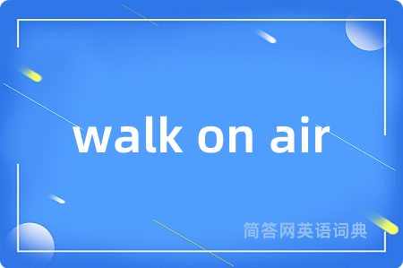 walk on air