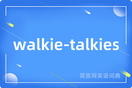 walkie-talkies