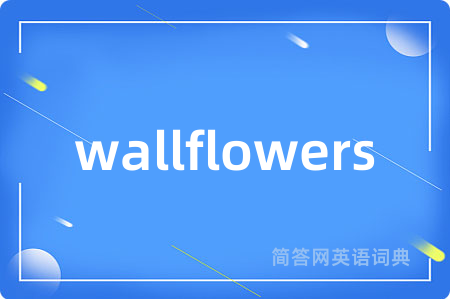 wallflowers